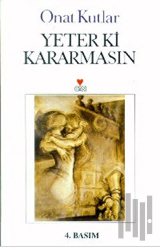 Yeter ki Kararmasın