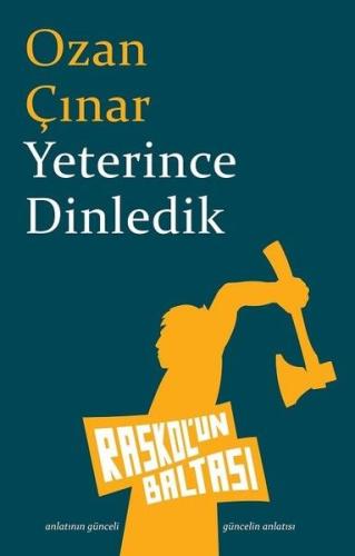 Yeterince Dinledik | Kitap Ambarı