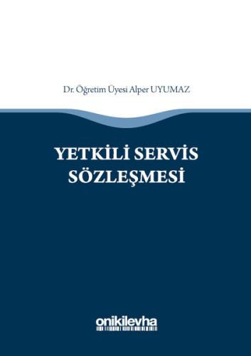 Yetkili Servis Sözleşmesi (Ciltli)