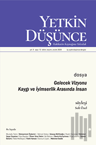 Yetkin Düşünce Dergisi Yıl: 3 Sayı: 12 Ekim, Kasım, Aralık 2020