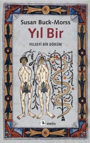 Yıl Bir - Felsefi Bir Döküm