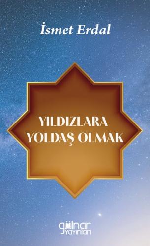 Yıldızlara Yoldaş Olmak | Kitap Ambarı
