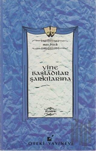 Yine Başladılar Şarkılarına | Kitap Ambarı