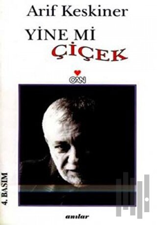Yine mi Çiçek? Anılar | Kitap Ambarı