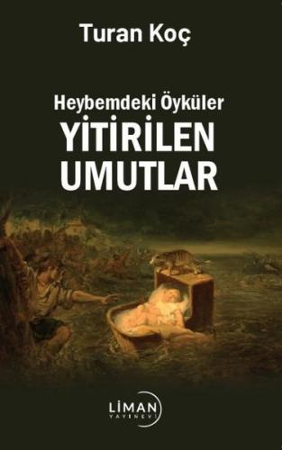 Yitirilen Umutlar - Heybemdeki Öyküler