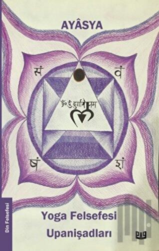 Yoga Felsefesi ve Upanişadları