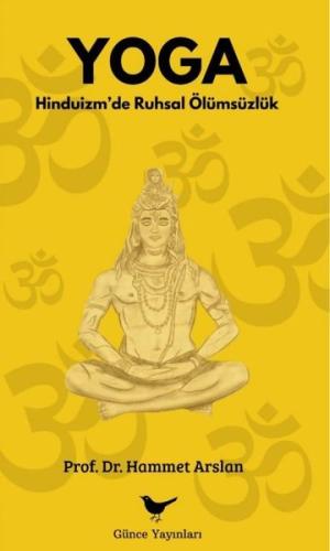 Yoga: Hinduizm'de Ruhsal Ölümsüzlük
