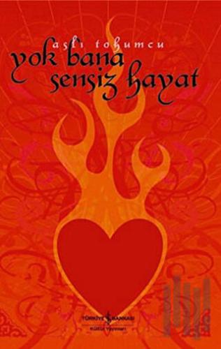 Yok Bana Sensiz Hayat (dostluk için bir arggghhh! kitabı) | Kitap Amba