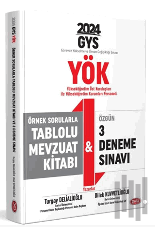 YÖK Üst Kuruluşları ile YÖK Personeli GYS Örnek Sorular Tablolu Mevzuat Kitabı ve 3 Deneme Sınavı