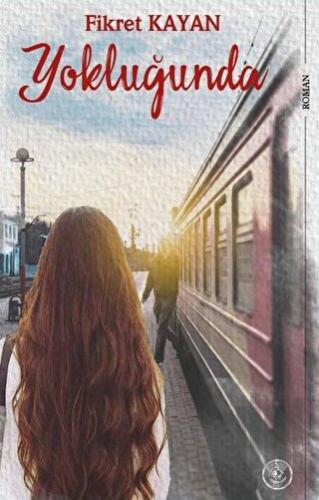 Yokluğunda | Kitap Ambarı