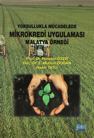 Yoksullukla Mücadelede Mikrokredi Uygulaması Malatya Örneği