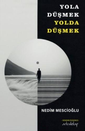 Yola Düşmek Yolda Düşmek | Kitap Ambarı