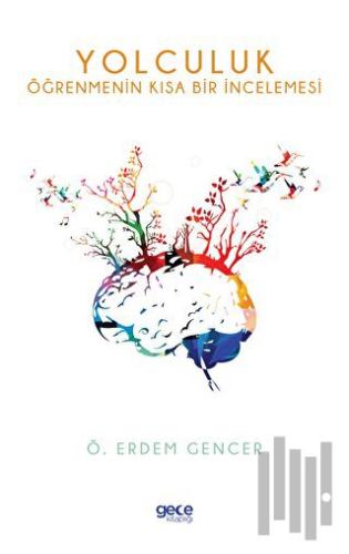 Yolculuk - Öğrenmenin Kısa Bir İncelemesi (Ciltli)