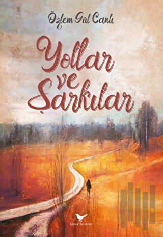 Yollar ve Şarkılar