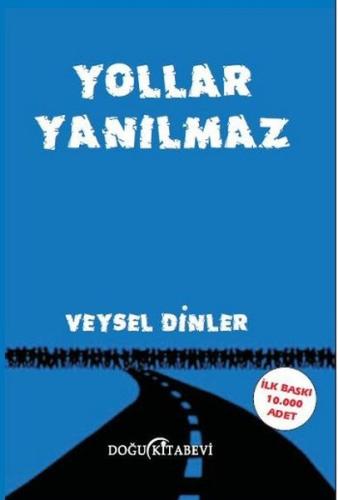 Yollar Yanılmaz | Kitap Ambarı