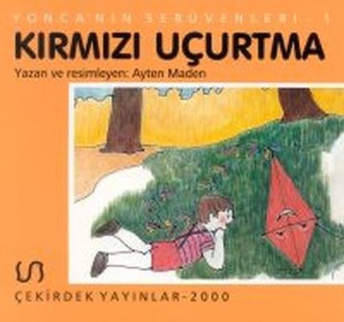 Yonca'nın Serüveni - 1Kırmızı Uçurtma