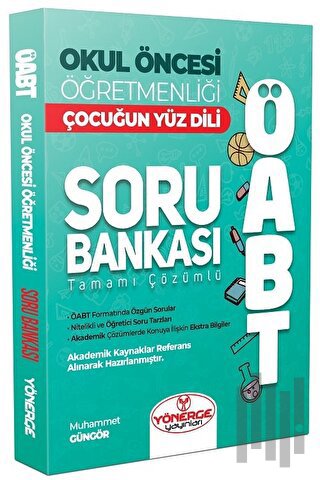 Yönerge ÖABT Okul Öncesi Öğretmenliği Çocuğun Yüz Dili Soru Bankası Çözümlü