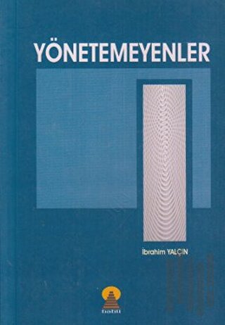Yönetemeyenler | Kitap Ambarı