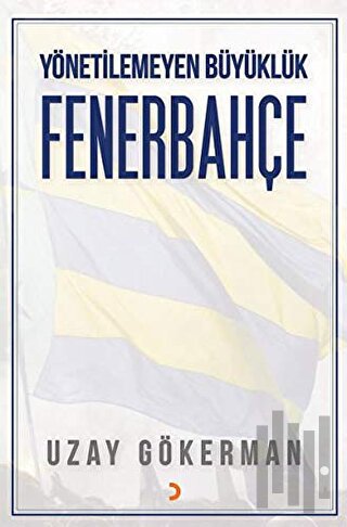 Yönetilemeyen Büyüklük Fenerbahçe