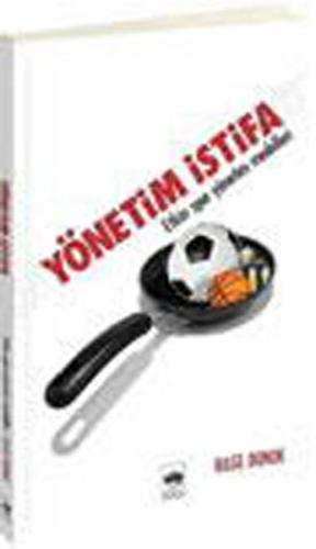 Yönetim İstifa | Kitap Ambarı