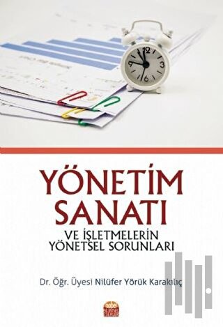 Yönetim Sanatı ve İşletmelerin Yönetsel Sorunları