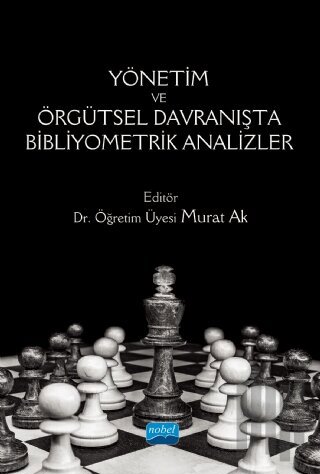 Yönetim ve Örgütsel Davranışta Bibliyometrik Analizler
