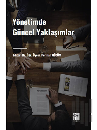 Yönetimde Güncel Yaklaşımlar