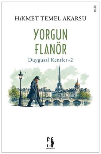 Yorgun Flanör - Duygusal Kentler 2