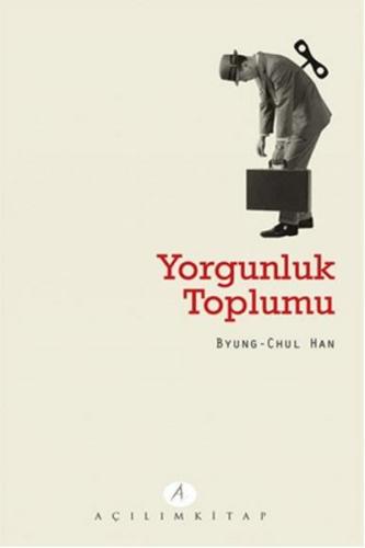 Yorgunluk Toplumu | Kitap Ambarı