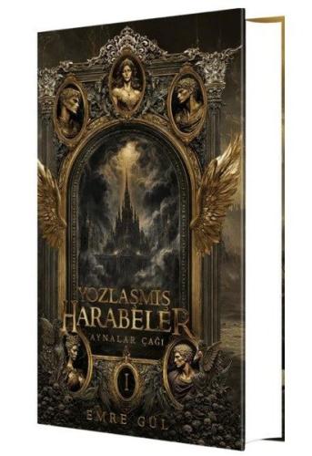 Yozlaşmış Harabeler - Aynalar Çağı Serisi 1 (Ciltli)