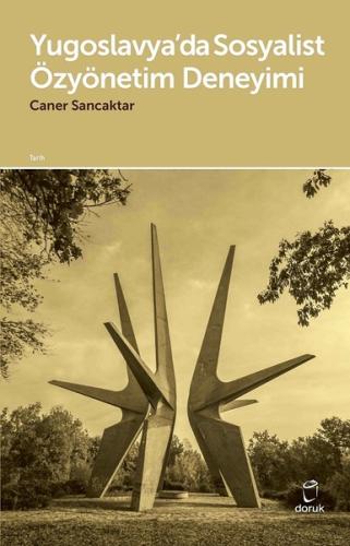 Yugoslavya’da Sosyalist Özyönetim Deneyimi | Kitap Ambarı