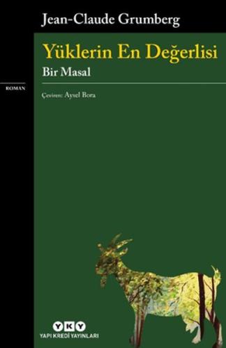Yüklerin En Değerlisi-Bir Masal