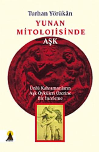 Yunan Mitolojisinde Aşk | Kitap Ambarı