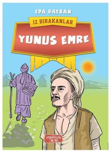 Yunus Emre-İz Bırakanlar