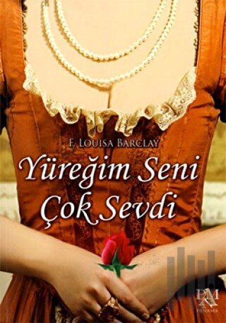 Yüreğim Seni Çok Sevdi | Kitap Ambarı