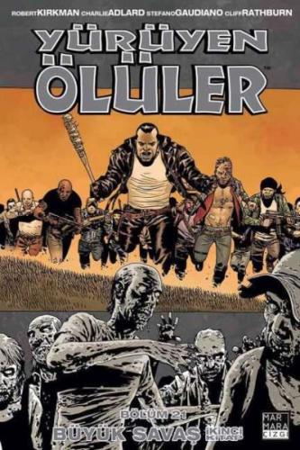 Yürüyen Ölüler Cilt 21 - Büyük Savaş 2