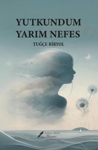 Yutkundum Yarım Nefes