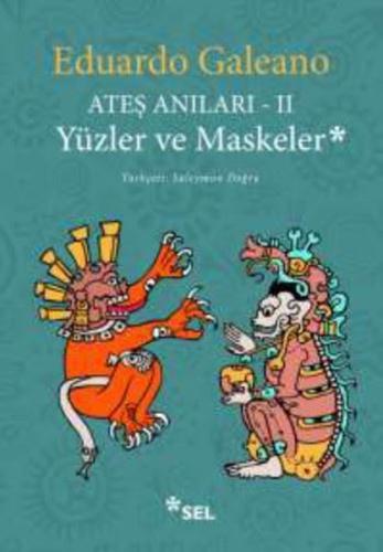 Yüzler ve Maskeler-Ateş Anıları 2