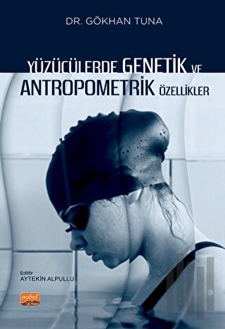 Yüzücülerde Genetik ve Antropometrik Özellikler