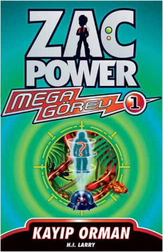 Zac Power Mega Görev 01 Kayıp Orman | Kitap Ambarı