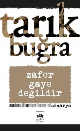 Zafer Gaye Değildir | Kitap Ambarı