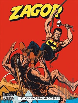 Zagor Klasik Maceralar Dizisi Sayı: 6