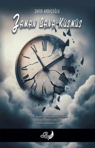 Zaman Bana Küsmüş