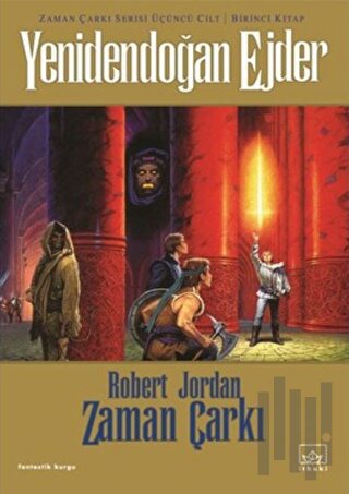 Zaman Çarkı 3. Cilt: Yenidendoğan Ejder 2. Kitap | Kitap Ambarı