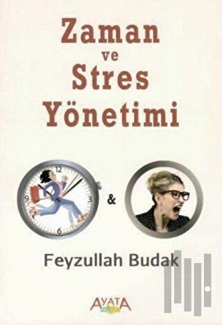 Zaman ve Stres Yönetimi