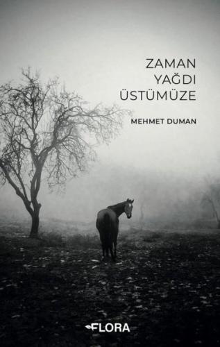 Zaman Yağdı Üstümüze