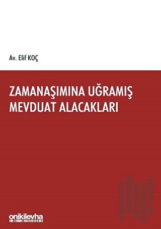 Zamanaşımına Uğramış Mevduat Alacakları | Kitap Ambarı
