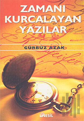 Zamanı Kurcalayan Yazılar