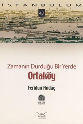 Zamanın Durduğu Bir Yerde Ortaköy