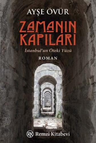 Zamanın Kapıları - İstanbul'un Öteki Yüzü